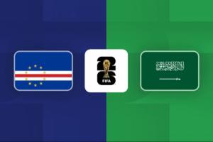 世界杯-佛得角vs沙特首發：沃齊尼亞先發！多薩里、布賴坎出戰